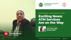 International Credit Union Day 2026 – SPCCU President Lovetta Silcott announces ATM services are on the way, with expected rollout December 2026 to January 2027